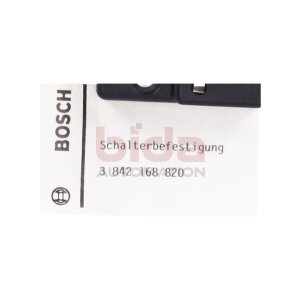 Bosch 3 842 168 820 Schalterbefestigung Switch Mount